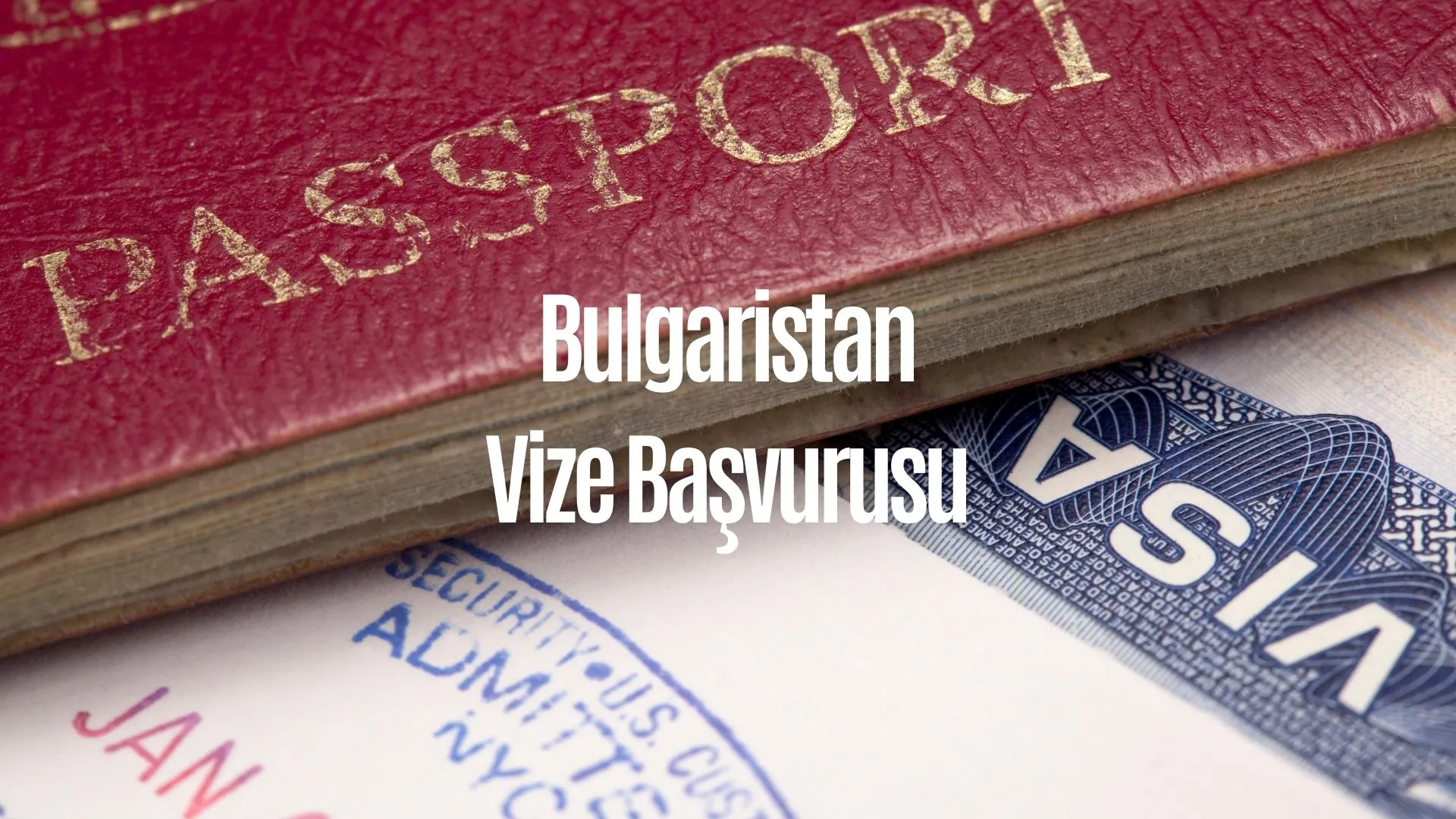Bulgaristan Vize Başvurusu